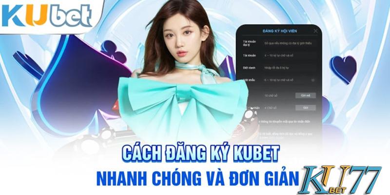 Những lưu ý khi đăng ký kubet77 cho người chơi mới